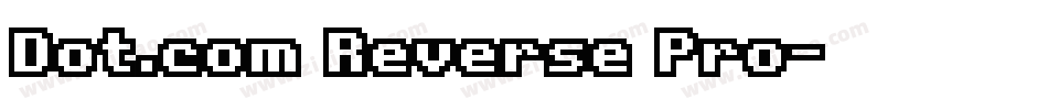 Dot.com Reverse Pro字体转换